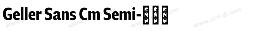 Geller Sans Cm Semi字体转换 Geller Sans Cm Semi字体转换